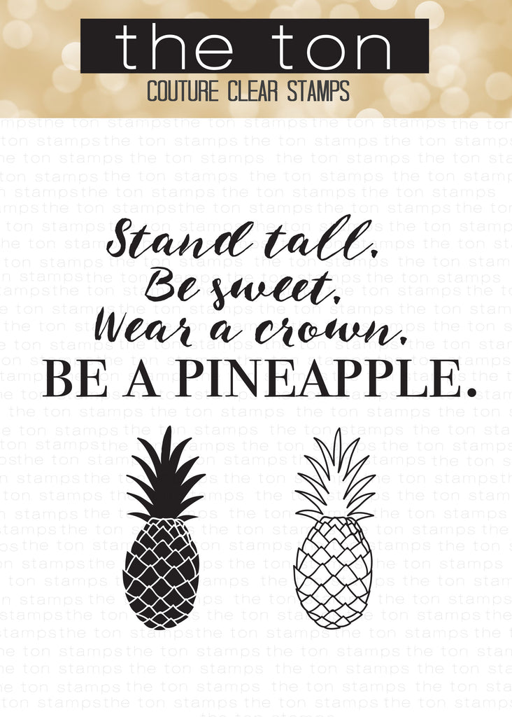 Stand Tall, Be A Pineapple